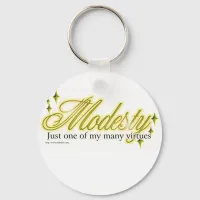 Modesty is a virtue keychain