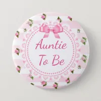 Aunt to Be Baby Shower Button Pink Roses