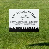 Unite, We are all in this Together Sign