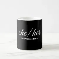 She Her Pronouns in Script Font  Coffee Mug