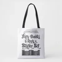 Funny Thirty Books Reading Slogan Tote Bag