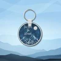 Do Not Be Afraid John 6:20 Keychain