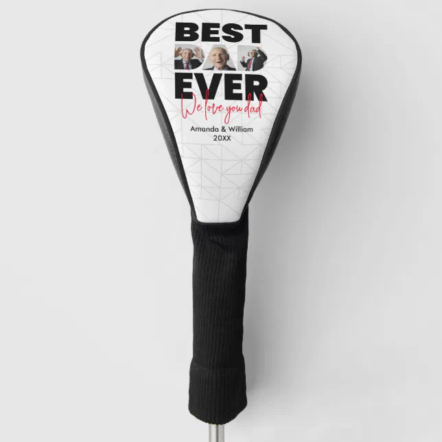Best Dad Ever | Father's Day | White  Golf Head Cover