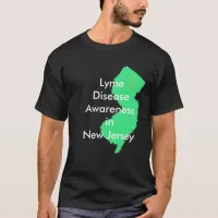 Lyme Disease Awareness in New Jersey T-Shirt