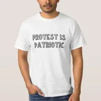 Protest Is Patriotic T-Shirt