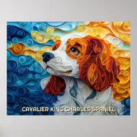 Cavalier King Charles Quilling Art Dog Portrait Poster