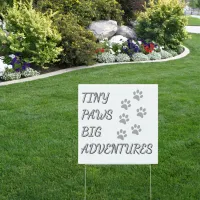 Tiny Paws Yard Sign