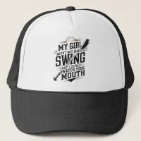 My Girl Might Not Always Swing But I Do So Trucker Hat