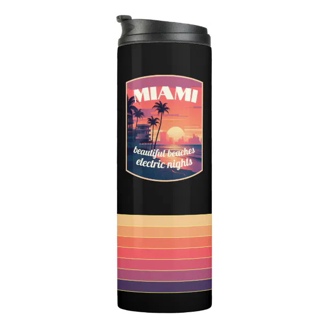 Miami: beautiful beaches, electric nights thermal tumbler