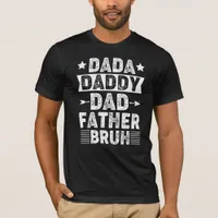 Dada Daddy Dad Father Bruh Father's Day Black T-Shirt