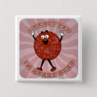 Pep in Step Fun Pizza Cartoon Fun Character Button