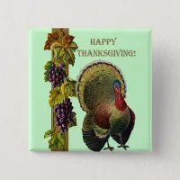 Vintage Happy Thanksgiving Turkey Pinback Button