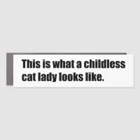 This is What a Childless Cat Lady Looks Like Car Magnet
