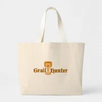 Grail Hunter Fun Collector Motto Art Slogan Large Tote Bag