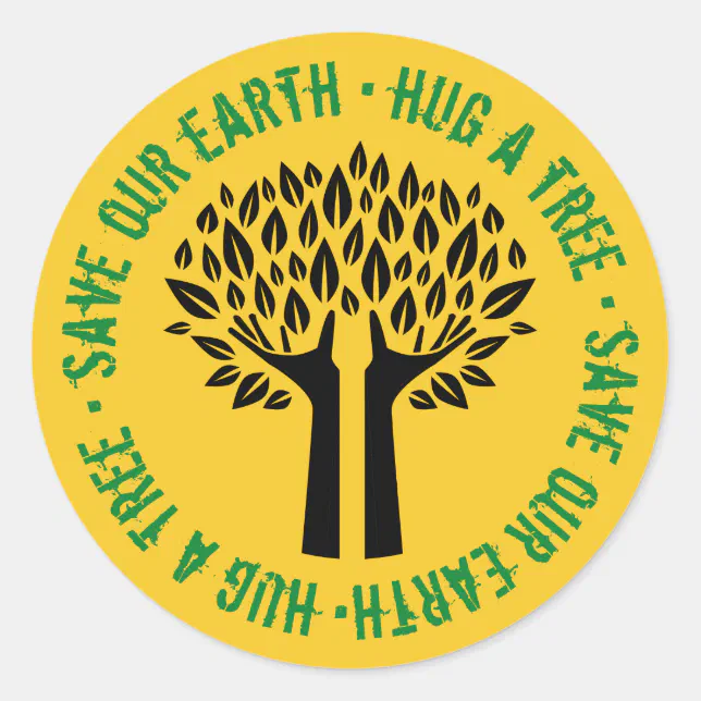 Hug a Tree Save Our Earth Classic Round Sticker