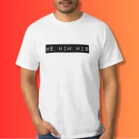 He Him His Retro Label T-Shirt