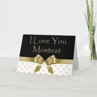 I Love You Mostest - Romantic Card