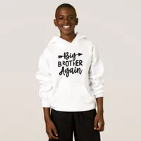 Big Brother Again - Brother Hoodie