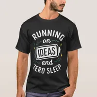 Quirky Battery - Running on Ideas Fun Relatable T-Shirt