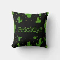 Prickly Funny Quote Green Cactus Plant Custom Throw Pillow