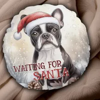 Boston Terrier Waiting For Santa Dog Watercolor  Round Pillow