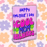 Cool Mom Always Happy Mother's Day | Photo Block