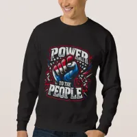 Power to the People Fist Drawing Sweatshirt