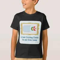 Sad Crying Clown T-Shirt