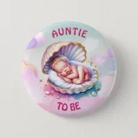 Baby Girl in a Seashell Baby Shower Aunt to be Button