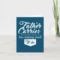 A Father Carries Pictures Father's Day Card