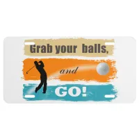 Funny Golf Grab Your Balls ID963 License Plate