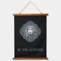 Be The Goddess Hanging Tapestry