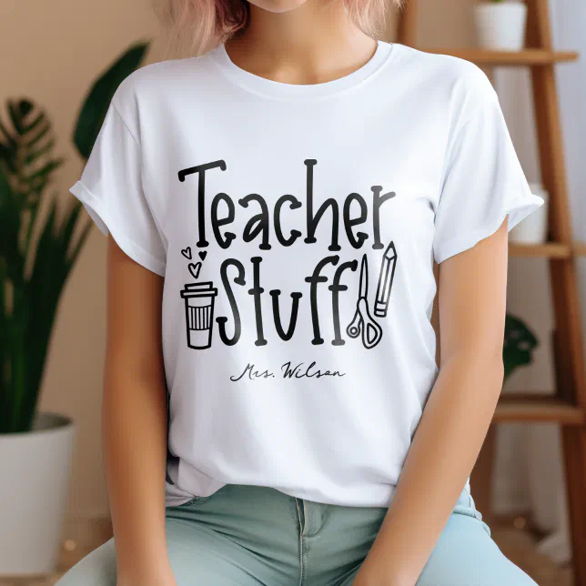 Teacher Stuff, Doodles Teacher Appreciate Gift T-Shirt