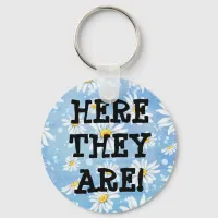 Lost Keys? Here They Are! Pretty Funny Keychain