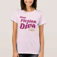  Non Fiction Diva Sassy Author Design Slogan T-Shirt