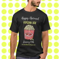 Happy National Popcorn Day - January 19th T-Shirt