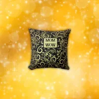 Gold & Black - MOM - WOW |  Throw Pillow