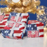 All I Want for Christmas New President Patriotic Wrapping Paper