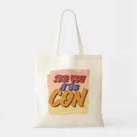 See You At Con Comic Themed Cartoon Slogan Tote Bag