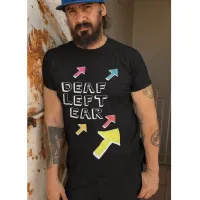 Deaf left ear partial deafness low hearing T-Shirt