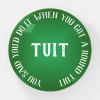 Humorous Green Gradient 'Round Tuit' Motivational Paperweight