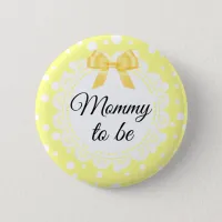 Mommy To Be Yellow Polka Dot Shower Button