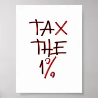 Tax the One Percent | Tax the Rich Poster