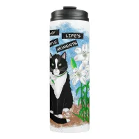 Tuxedo Cat and Lilies | Inspirational Quote Thermal Tumbler