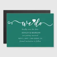 Script Teal Green Heart We Do Save the Date Magnetic Invitation