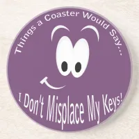 I Don't Misplace Keys Coaster