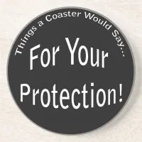 For Your Protection Coaster