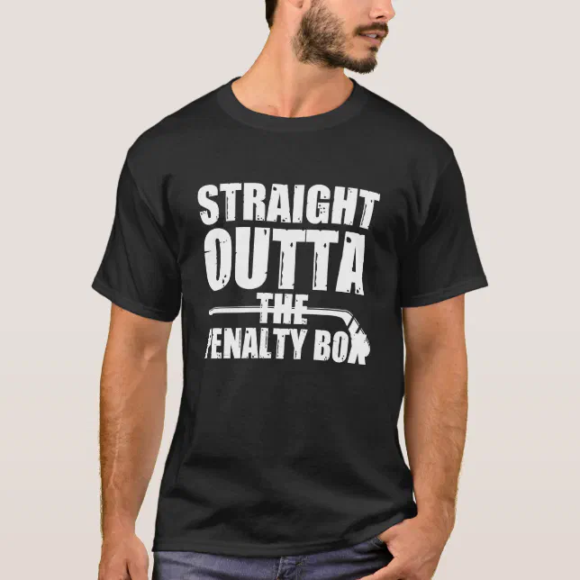 Ice Hockey Player Gift Straight Outta The Penalty  T-Shirt