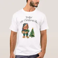 Cheeky Christmas Troll and Tree Delight  T-Shirt