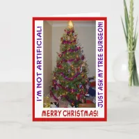 Funny Real Christmas Tree Ask My Tree Surgeon Holiday Card